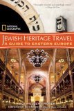National Geographic Jewish Heritage Travel A Guide to Eastern Europe 2007 9781426200465 Front Cover