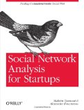 Social Network Analysis for Startups Finding Connections on the Social Web 2011 9781449306465 Front Cover