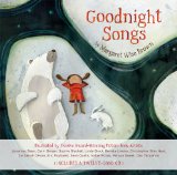 Goodnight Songs Illustrated by Twelve Award-Winning Picture Book Artists 2014 9781454904465 Front Cover