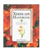 Xeriscape Handbook A How-To Guide to Natural Resource-Wise Gardening cover art