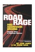 Road Rage and Aggressive Driving Steering Clear of Highway Warfare 2000 9781573928465 Front Cover