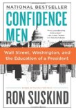Confidence Men Wall Street, Washington, and the Education of a President cover art
