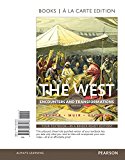 West Encounters and Transformations, Combined Volume, Books a la Carte Edition 5th 9780134237466 Front Cover