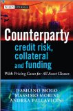 Counterparty Credit Risk, Collateral and Funding With Pricing Cases for All Asset Classes  9780470748466 Front Cover