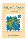 Proofs and Confirmations The Story of the Alternating-Sign Matrix Conjecture  9780521666466 Front Cover