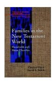 Families in the New Testament World Households and House Churches