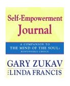 Self-Empowerment Journal A Companion to the Mind of the Soul: Responsible Choice 2003 9780743257466 Front Cover