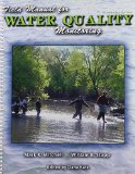 Field Manual for Water Quality Monitoring An Environmental Education Program for Schools 13th 9780757555466 Front Cover