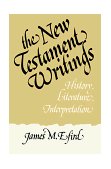 New Testament Writings History, Literature, Interpretation cover art