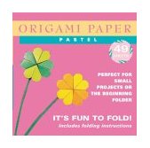 Origami Paper - Pastel Colors - 6 3/4 - 48 Sheets Tuttle Origami Paper: High-Quality Origami Sheets Printed with 6 Different Colors: Instructions for 6 Projects Included 2003 9780804835466 Front Cover