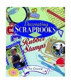 Decorating Scrapbooks with Rubber Stamps 1999 9780806998466 Front Cover