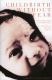 Childbirth Without Fear The Principles and Practice of Natural Childbirth 3rd 9780953096466 Front Cover