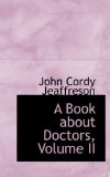 Book about Doctors 2009 9781110166466 Front Cover