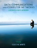 Data Communications and Computer Networks A Business User's Approach 7th 2012 9781133626466 Front Cover