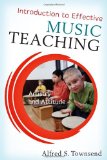 Introduction to Effective Music Teaching Artistry and Attitude cover art