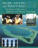 Pacific Nations and Territories The Islands of Micronesia, Melanesia, and Polynesia cover art