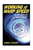 Working at Warp Speed The New Rules for Project Success in a Sped-Up World 2002 9781576751466 Front Cover