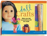 Doll Crafts Make Your Doll Accessories to Fill Her World! 2008 9781593693466 Front Cover
