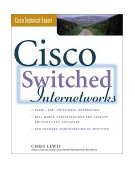 Cisco Switched Internetworks VLANs, ATM and Voice-Data Integration 1999 9780071346467 Front Cover