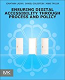 Ensuring Digital Accessibility Through Process and Policy  9780128006467 Front Cover