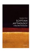 Egyptian Myth: a Very Short Introduction 