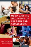 Media and the Well-Being of Children and Adolescents 