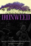 Our Roots Run Deep As Ironweed: Appalachian Women and the Fight for Environmental Justice cover art