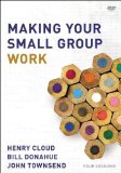 Making Your Small Group Work 2012 9780310687467 Front Cover