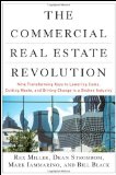Commercial Real Estate Revolution Nine Transforming Keys to Lowering Costs, Cutting Waste, and Driving Change in a Broken Industry cover art