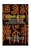 Confucian Analects, the Great Learning and the Doctrine of the Mean  cover art