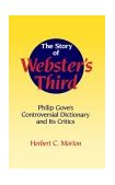 Story of Webster's Third Philip Gove's Controversial Dictionary and Its Critics 1994 9780521461467 Front Cover