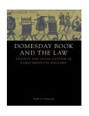 Domesday Book and the Law Society and Legal Custom in Early Medieval England 2003 9780521528467 Front Cover