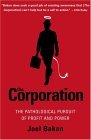 Corporation The Pathological Pursuit of Profit and Power 2005 9780743247467 Front Cover