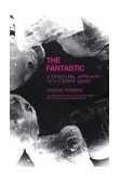 Fantastic A Structural Approach to a Literary Genre  9780801491467 Front Cover