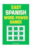 Easy Spanish Word Power Games 1992 9780844272467 Front Cover