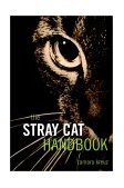 Stray Cat Handbook 1999 9780876051467 Front Cover
