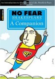 No Fear Shakespeare: a Companion (No Fear Shakespeare) 2007 9781411497467 Front Cover