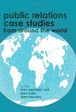 Public Relations Case Studies from Around the World 2nd 9781433123467 Front Cover