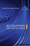 Accounting for Social Value 1st 2013 9781442611467 Front Cover