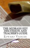 Midrash Key Discussion and Teacher's Guide For Group Study 2011 9781456542467 Front Cover