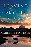 Leaving Blythe River A Novel  9781503934467 Front Cover