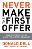 Never Make the First Offer (Except When You Should) Wisdom from a Master Dealmaker cover art