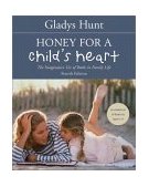 Honey for a Child's Heart The Imaginative Use of Books in Family Life 4th 2002 9780310242468 Front Cover