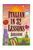 Italian in 32 Lessons 1995 9780393313468 Front Cover