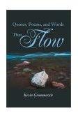 Quotes, Poems, and Words That Flow 2002 9780595261468 Front Cover