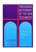 Theoloigical Dictionary of the New Testament  9780802822468 Front Cover