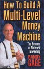 How to Build a Multi-Level Money Machine-4th Edition The Science of Network Marketing - 4th Edition 4th 2009 9780967316468 Front Cover