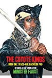 Coyote Kings, Book One Space-Age Bachelor Pad  9780986902468 Front Cover