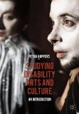 Studying Disability Arts and Culture An Introduction  9781137413468 Front Cover