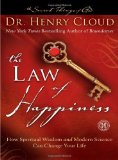 Law of Happiness How Spiritual Wisdom and Modern Science Can Change Your Life 2011 9781439182468 Front Cover